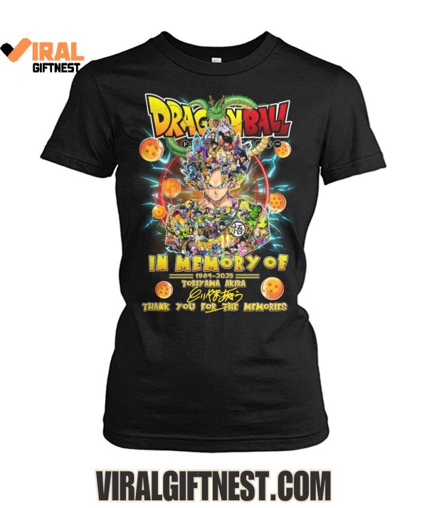 Dragon Ball x Akira Toriyama In Memory Of 1984-2025 Thank You For The Memories Shirts