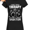 I Don't Need Therapy, I Just Need To Listen To Sabaton T Shirts