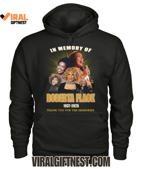 In Memory Of Roberta Flack 1937-2025 Thank You For The Memories T-Shirts