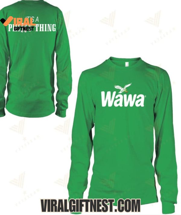 Philadelphia Eagles Champions Wawa, It’s A Philly Thing Shirts