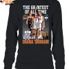 The Greatest Of All Time Diana Taurasi Limited Edition Shirts