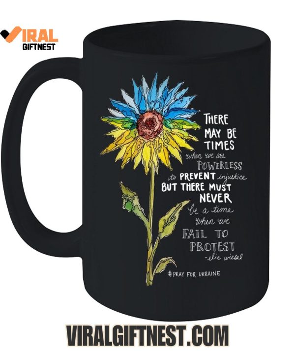 Ukraine Sunflower 2025 “There May Be Times…” Limited Edition Shirts