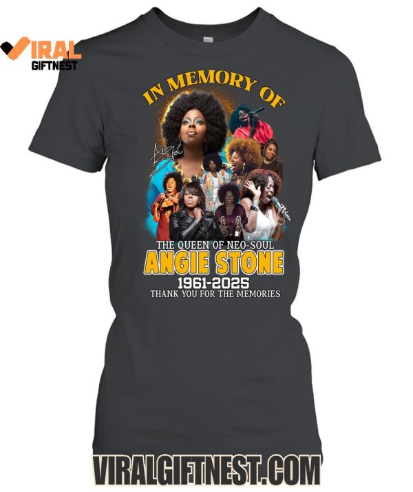 2025 In Memory Of The Queen Of Neo-Soul Angie Stone 2025 Thank You For The Memories Limited Edition Shirts