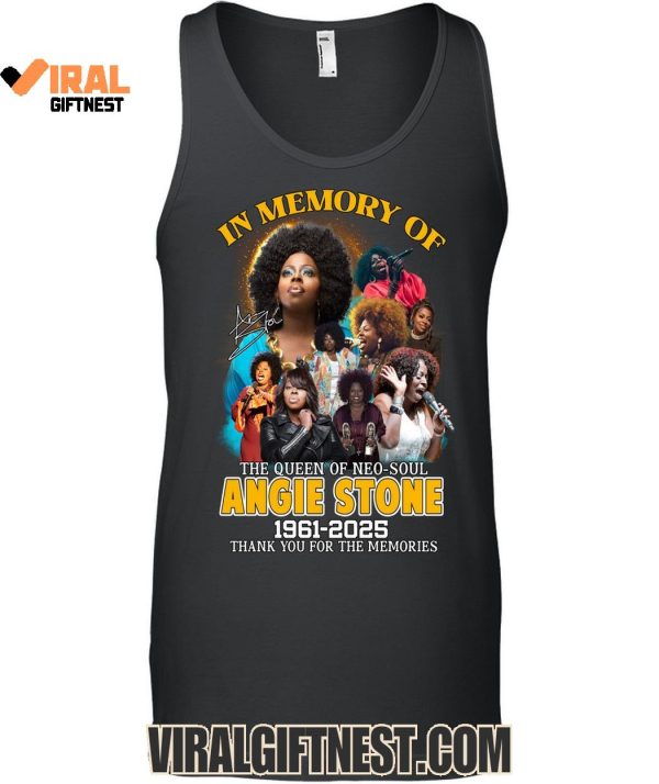 2025 In Memory Of The Queen Of Neo-Soul Angie Stone 2025 Thank You For The Memories Limited Edition Shirts