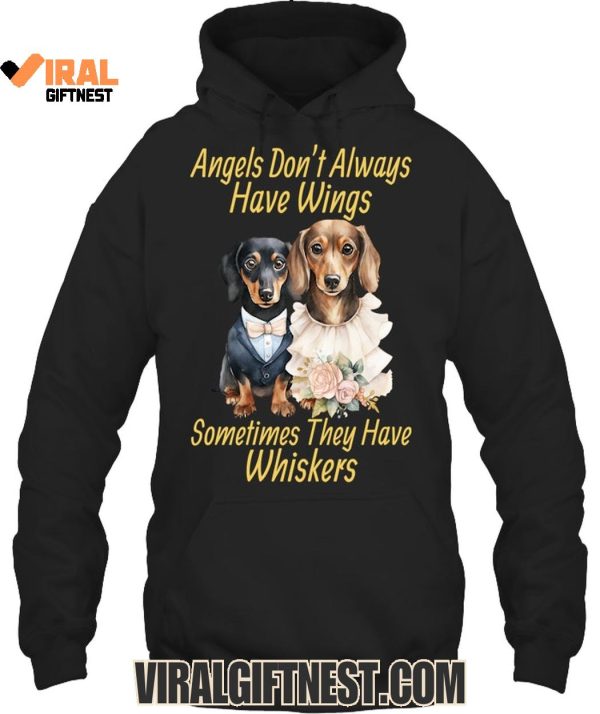 Angels Don’t Always Have Wings Sometimes They Have Whiskers Limited Edition Shirts