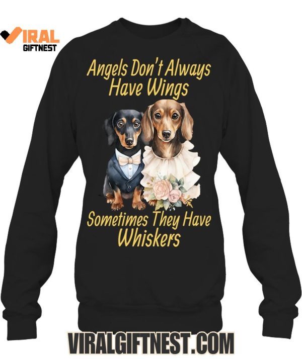 Angels Don’t Always Have Wings Sometimes They Have Whiskers Limited Edition Shirts