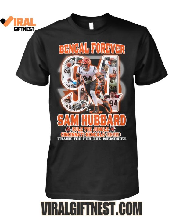 Bengal Forever Sam Hubbard x Cincinnati Bengals Thank You For The Memories Shirts