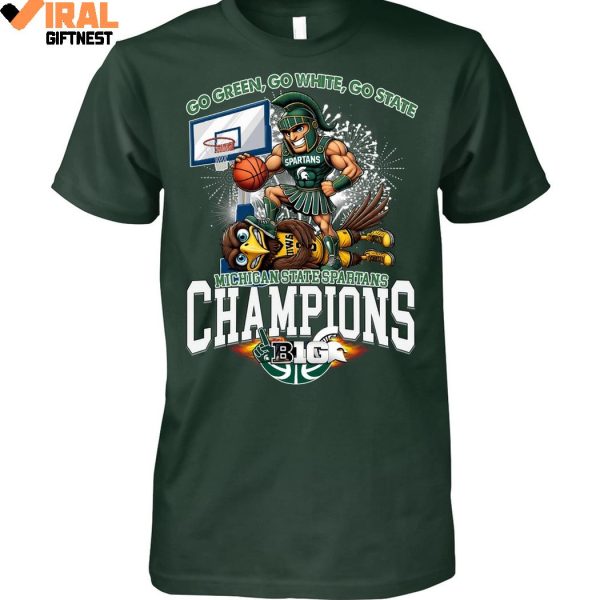 Go Green, Go White, Go State Michigan State Spartans Champions 2025 Shirts