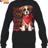 God Made A Dog From The Breath Of The Wind Limited Edition Shirts