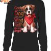 God Made A Dog From The Breath Of The Wind Limited Edition Shirts