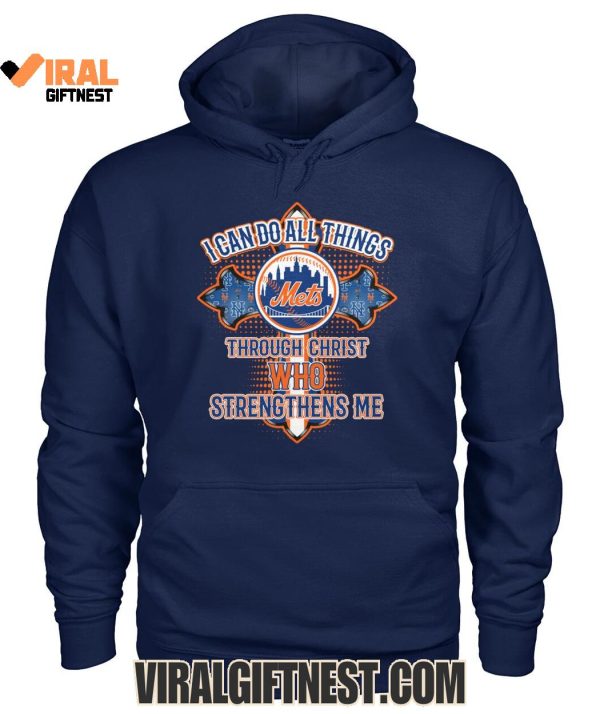 I Can Do All Things New York Mets Through Christ Who Strengthens Me Limited Edition Shirts