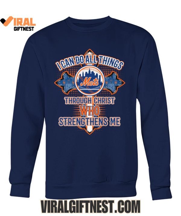 I Can Do All Things New York Mets Through Christ Who Strengthens Me Limited Edition Shirts