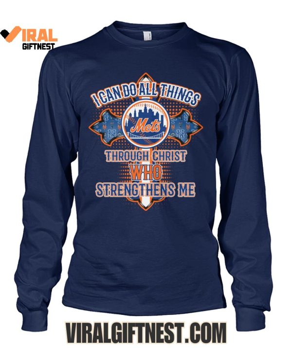 I Can Do All Things New York Mets Through Christ Who Strengthens Me Limited Edition Shirts