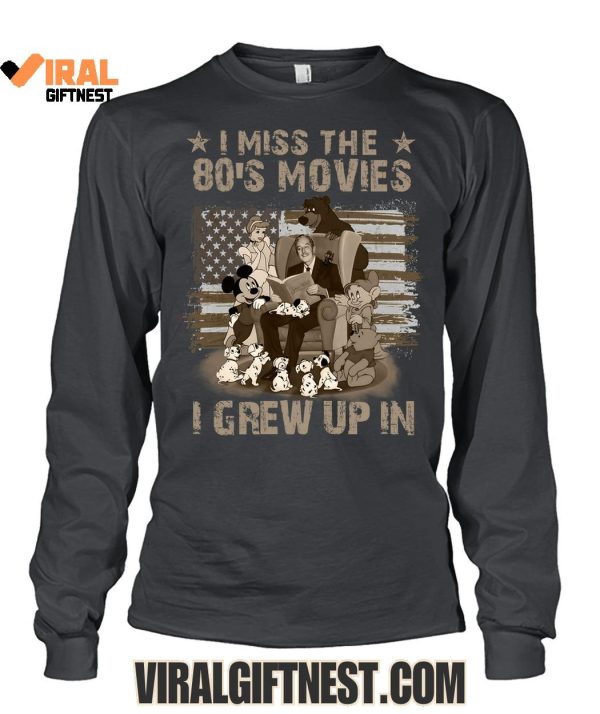 I Miss The  80’s Movies, I Grew Up In Limited Edition Shirts