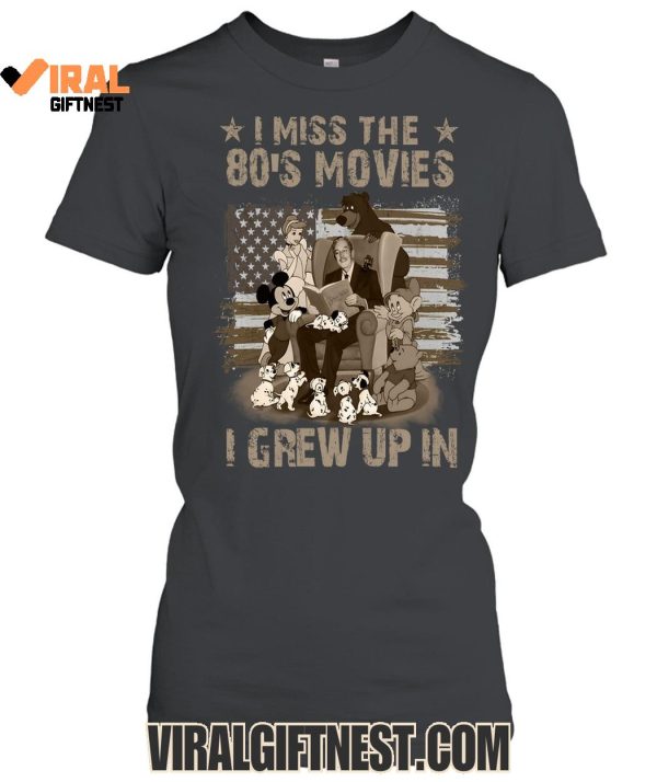 I Miss The  80’s Movies, I Grew Up In Limited Edition Shirts