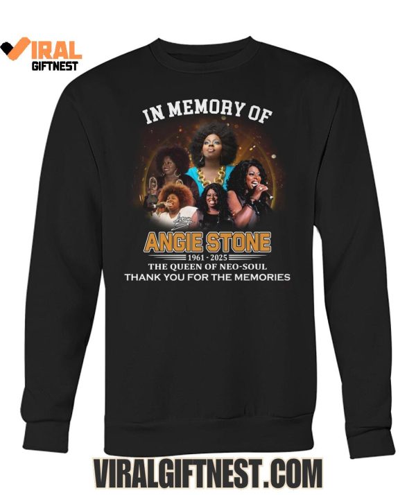 In Memory Of Angie Stone 1961-2025 The Queen Of Neo Soul Thank You For The Memories Limited Edition Shirts