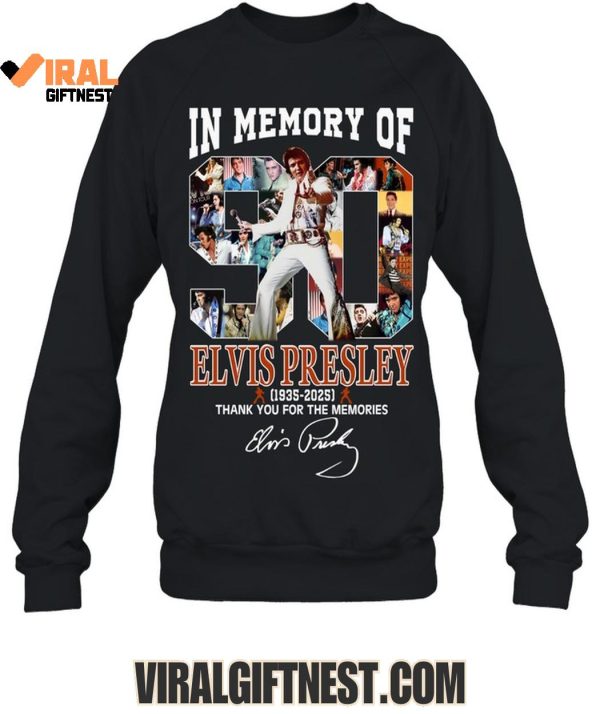 In Memory Of Elvis Presley 1935-2025 Thank You For The Memories Limited Edition Shirts