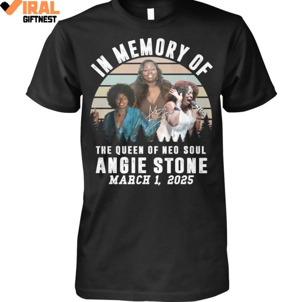 Inmemory Of The Queen Of Neo Soul Angie Stone 2025 Limited Edition Shirts