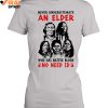 Never Underestimate An Elder Who Has Native Blood No Need Id Limited Edition Shirts 5 EQZyh.jpg