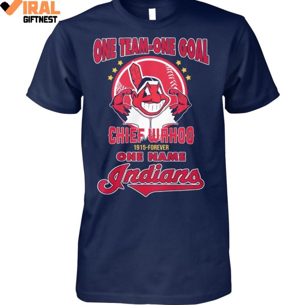 One Team-One Goal Chief Wahoo 1915-Forever One Name Cleveland Indians 2025 Limited Edition Shirts