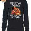 Protect All Children Even If They Are Not Yours Native America Limited Edition Shirts 4 nUpXg.jpg