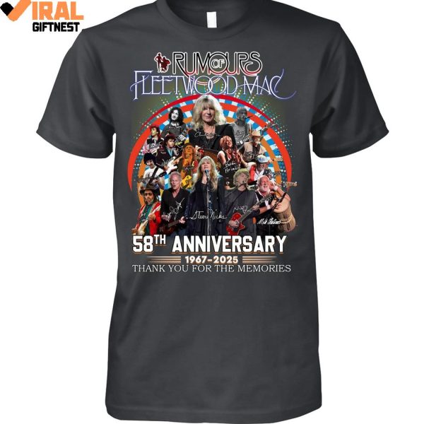 Rumours Fleetwood Mac 58th Anniversary 1967-2025 Thank You For The Memories Limited Edition Shirts