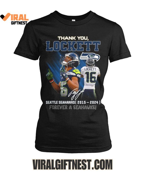 Thank You, Tyler Lockett x Seattle Seahawks (2015-2024), Forever A Seahawks! Limited Edition Shirts