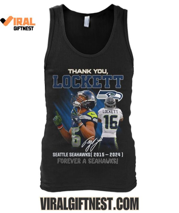 Thank You, Tyler Lockett x Seattle Seahawks (2015-2024), Forever A Seahawks! Limited Edition Shirts