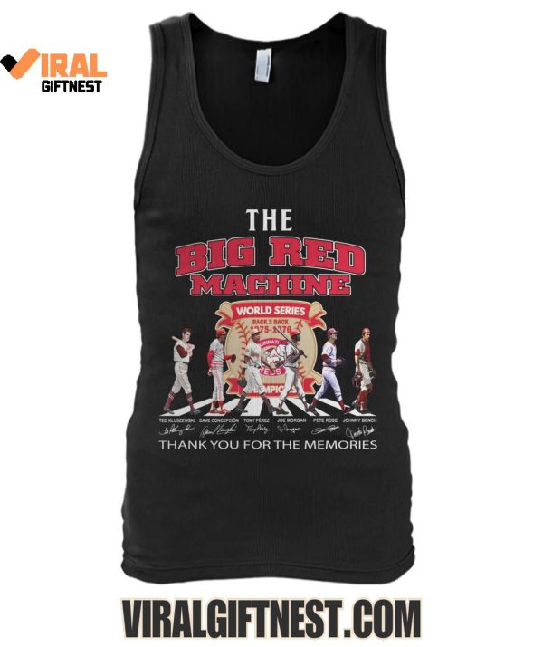 The Big Red Machine World Series Back 2 Back 1975-1976 Cincinnati Reds Champions, Thank You For The Memories Shirts