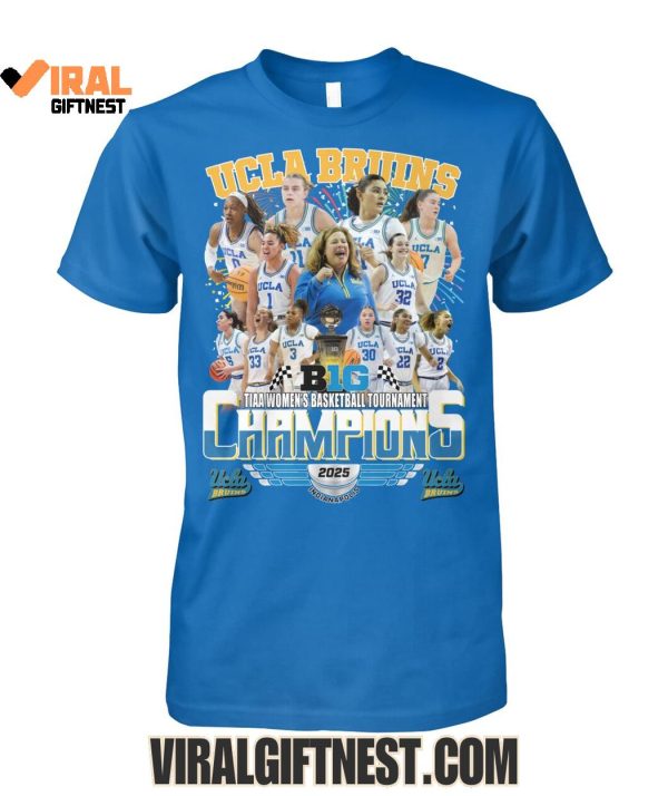 UCLA Bruins B1G TIAA Women’s Basketball Tournament Champions 2025 Limited Edition Shirts