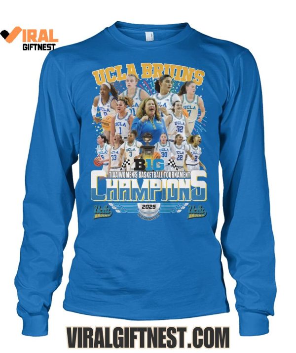 UCLA Bruins B1G TIAA Women’s Basketball Tournament Champions 2025 Limited Edition Shirts