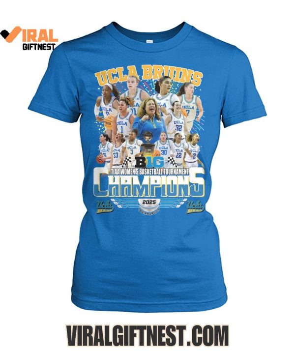 UCLA Bruins B1G TIAA Women’s Basketball Tournament Champions 2025 Limited Edition Shirts