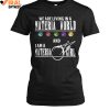 We Are Living In A Materia World And I Am A Materia Girl Limited Edition Shirts