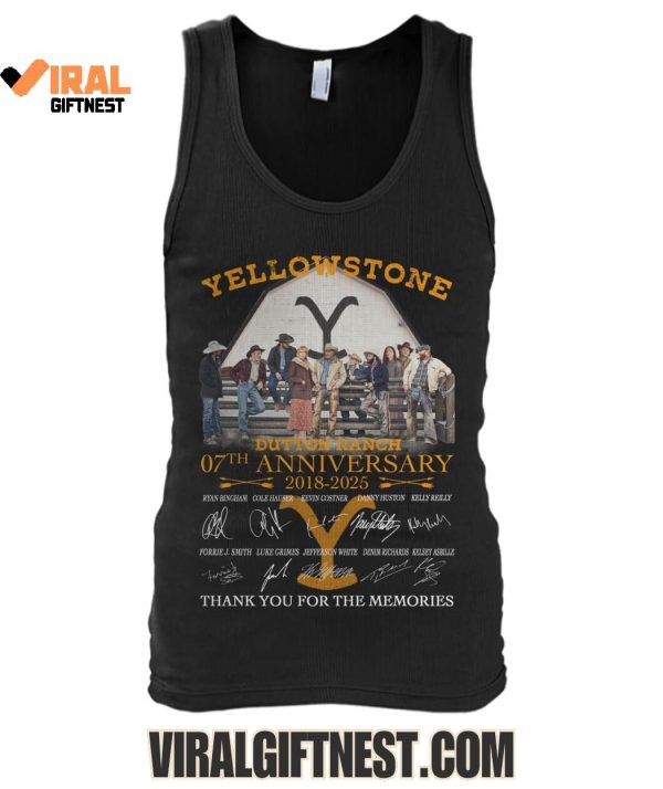 Yellowstone Dutton Ranch 07th Anniversary 2018-2025 Thank You For The Memories Limited Edition Shirts